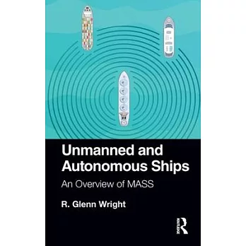 Unmanned and Autonomous Ships: An Overview of Mass