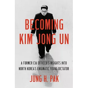 Becoming Kim Jong Un: A Former CIA Officer’s Insights into North Korea’s Enigmatic Young Dictator