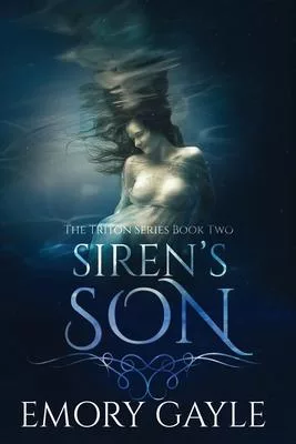 Siren’’s Son: The Triton Series Book Two