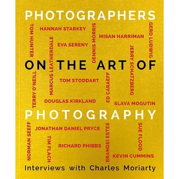 Photographers on the Art of Photography