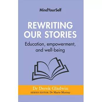 Rewriting Our Stories: Education, Empowerment, and Well-Being