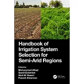 Handbook of Irrigation System Selection for Semi-Arid Regions