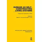 Humans as Self-Constructing Living Systems: Putting the Framework to Work
