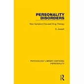 Personality Disorders: New Symptom-Focused Drug Therapy