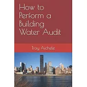 How to Perform a Building Water Audit