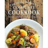 The Irish Granny’’s Complete Cookbook