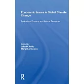 Economic Issues in Global Climate Change: Agriculture, Forestry, and Natural Resources
