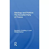 Ideology and Politics: The Socialist Party of France