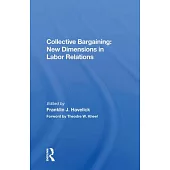 Collective Bargaining: New Dimensions in Labor Relations