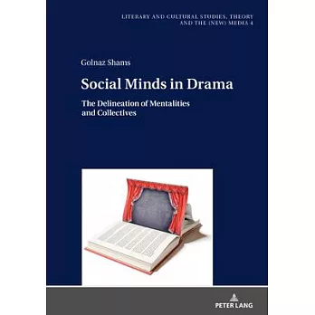 Social minds in drama:the delineation of mentalities and collectives　
