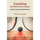 Coaching for Elite Performance: Squash, Tennis and Table Tennis