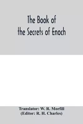 The book of the secrets of Enoch