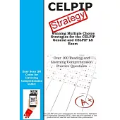 CELPIP Strategy: Winning Multiple Choice Strategies for the CELPIP General and CELPIP LS Exam