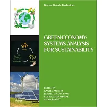Biomass, Biofuels, Biochemicals: Green-Economy: Systems Analysis for Sustainability