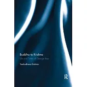 Buddha to Krishna: Life and Times of George Keyt