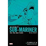 Timely’’s Greatest: The Golden Age Sub-Mariner by Bill Everett - The Pre-War Years Omnibus