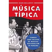 Música Típica: Cumbia and the Rise of Musical Nationalism in Panama
