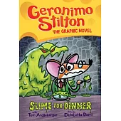 Slime for Dinner (Geronimo Stilton Graphic Novel #2), Volume 2