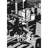 Practiceopolis: Stories from the Architectural Profession