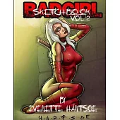 Everette Hartsoe’’s Badgirl Sketchbook vol.2