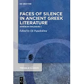Faces of Silence in Ancient Greek Literature: Athenian Dialogues I