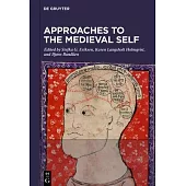 Approaches to the Medieval Self: Representations and Conceptualizations of the Self in the Textual and Material Culture of Western Scandinavia, Ca. 80