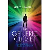 The Generic Closet: Black Gayness and the Black-Cast Sitcom