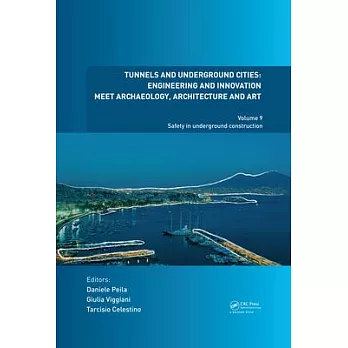 Tunnels and Underground Cities: Engineering and Innovation Meet Archaeology, Architecture and Art: Volume 9: Safety in Underground Construction