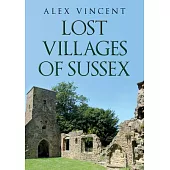 Lost Villages of Sussex