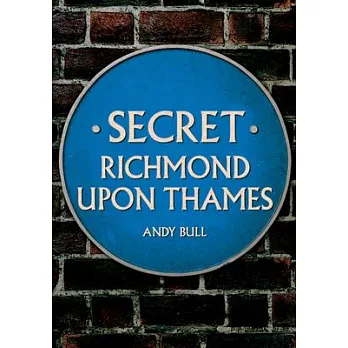 Secret Richmond Upon Thames