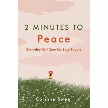 2 Minutes to Peace, Volume 2: Everyday Self-Care for Busy Lives