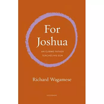 For Joshua: An Ojibwe Father Teaches His Son
