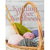 Knitting Paper Notebook: Notepad Pages For Inspirational Quotes & Knit Designs for New Holiday Craft Projects - Grid & Chart Paper (4:5 ratio)