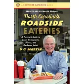 North Carolina’’s Roadside Eateries (Revised and Expanded)