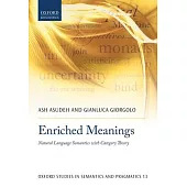Enriched Meanings: Natural Language Semantics with Category Theory