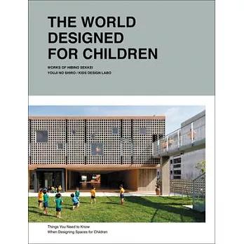 The World Designed for Children: Things You Need to Know When Designing Spaces for Children