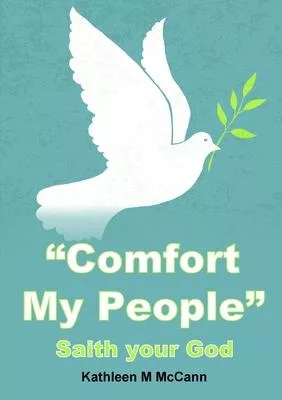 Comfort My People: Saith your God