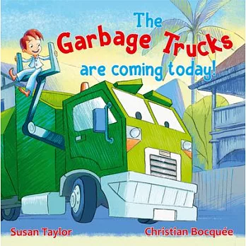 The Garbage Trucks Are Coming Today!