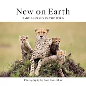 New on Earth: Baby Animals in the Wild
