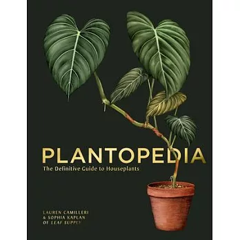 Plantopedia: The Leaf Supply Guide to House Plants