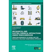 Mechanical and Electro-Chemical Interactions Under Tibocorrosion: From Measurements to Modelling for Building a Relevant Monitoring Approach