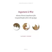 Argument Is War: Relevance-Theoretic Comprehension of the Conceptual Metaphor of War in the Apocalypse