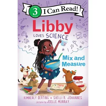 Libby loves science  : mix and measure