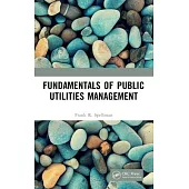 Fundamentals of Public Utilities Management