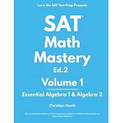 SAT Math Mastery: Essential Algebra 1 & Algebra 2