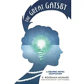 The Great Gatsby: A Graphic Novel Adaptation