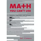 Math You Can’’t Use: Patents, Copyright, and Software