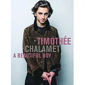 Timothée Chalamet: A Beautiful Boy
