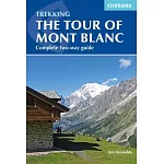 The Tour of Mont Blanc: Complete Two-Way Trekking Guide