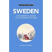 Sweden - Culture Smart!: The Essential Guide to Customs & Culture